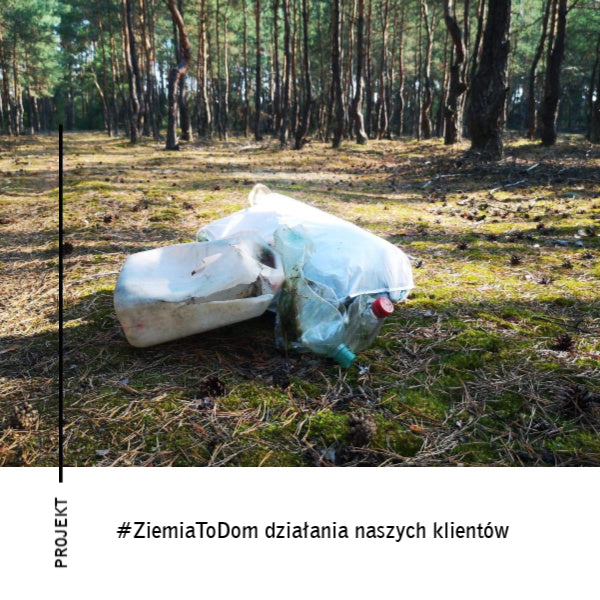 #ZiemiaToDom działania naszych klientów