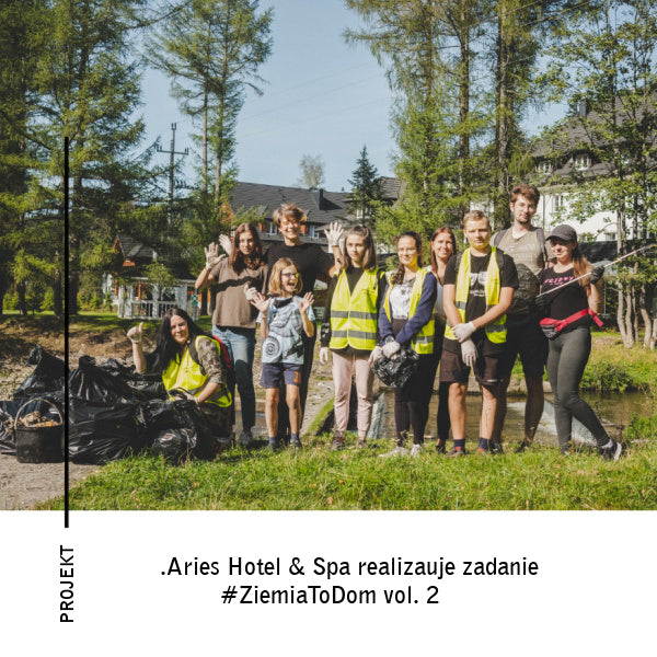 Aries Hotel & Spa realizauje zadanie #ZiemiaToDom vol. 2.